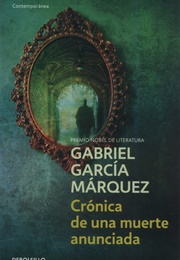 Crónica De Una Muerte Anunciada (Gabriel García Márquez)