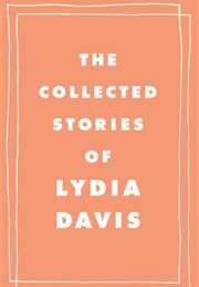 The Collected Stories of Lydia Davis (Lydia Davis)