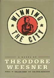 Winning the City (Theodore Weesner)