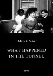 What Happened in the Tunnel (1903)