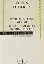 Körler Üzerine Mektup Sağır Ve Dilsizler Üzerine Mektup (D. Diderot)