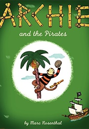 Archie and the Pirates (Marc Rosenthal)