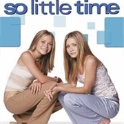 So Little Time