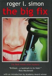 The Big Fix (Roger L. Simon)