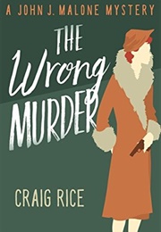The Wrong Murder (Craig Rice)