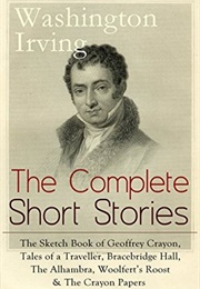 The Complete Short Stories of Washington Irving (Washington Irving)