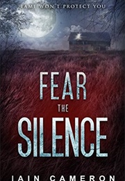 Fear the Silence (Iain Cameron)
