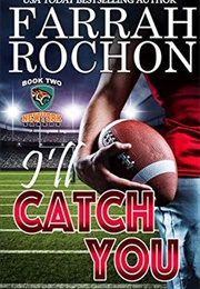 I'll Catch You (New York Sabers #2) (Farrah Rochon)