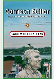 Lake Wobegon Days (Garrison Keillor)