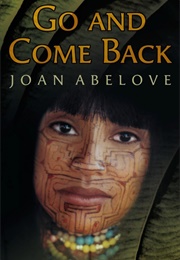 Go and Come Back Again (Joan Abelove)