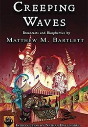 Creeping Waves (Matthew M. Bartlett)