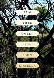 Jam Tree Gully (John Kinsella)