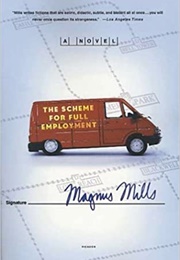 The Scheme for Full Employment (Magnus Mills)