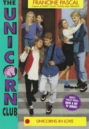 Unicorns in Love (Francine Pascal)