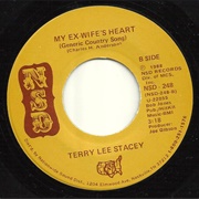 My Ex-Wife's Heart - Terry Lee Stacey