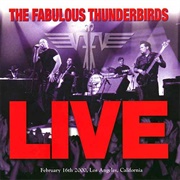 The Fabulous Thunderbirds - Live!