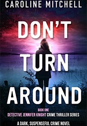 Don't Turn Around (Caroline Mitchell)