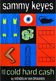 Sammy Keys and the Cold Hard Cash (Wendelin Van Draanen)