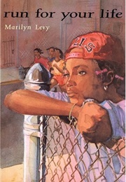 Run for Your Life (Marilyn Levy)