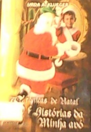 Crônicas De Natal E Histórias Da Minha Avó (Urda Klueger)