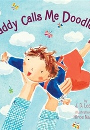 Daddy Calls Me Doodlebug (J. D. Lester)