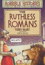 Horrible Histories: The Ruthless Romans (Terry Deary)