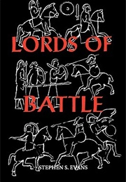 The Lords of Battle (Stephen S Evans)