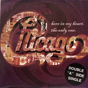 Here in My Heart - Chicago