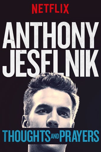 Anthony Jeselnik: Thoughts and Prayers (2015)