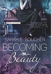 Becoming Beauty (Sarah E Boucher)