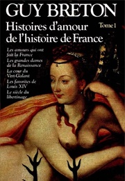 Histoires D'Amour De L'histoire De France (Omnibus), Tome 1 (Guy Breton)