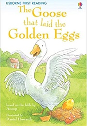 The Goose That Laid the Golden Egg (Aesop)