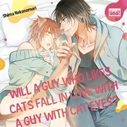 Will a Guy Who Likes Cats Fall in Love With a Guy With Cat Eyes?