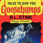 Tales to Give You Goosebumps