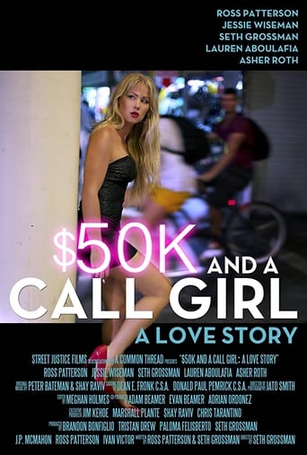 $50K and a Call Girl: A Love Story (2014)