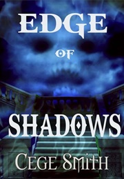 Edge of Shadows (Cege Smith)