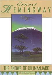 The Snows of Kilimanjaro (Ernest Hemingway)