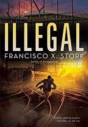 Illegal (Francisco X. Stork)