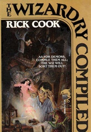 The Wizardry Compiled (Rick Cook)