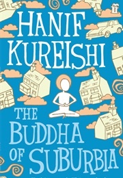 The Buddha of Suburbia (Hanif Kureishi)