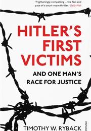 Hitler&#39;s First Victims (Timothy W. Ryback)