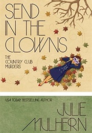 Send in the Clowns (Julie Mulhern)