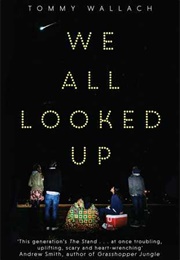 We All Looked Up (Tommy Wallach)