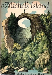 Michel's Island (Mabel Leigh Hunt)