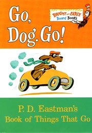 Go, Dog, Go! (Eastman, P.D.)