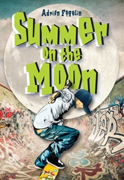 Summer on the Moon (Adrian Fogelin)
