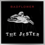 The Jester - Badflower