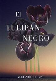 El Tulipan Negro (Alejandro Dumas)