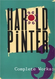 Harold Pinter Complete Works Vol. 3 (Pinter)