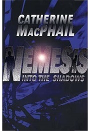 Into the Shadows (Catherine MacPhail)